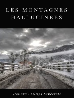 cover image of Les Montagnes Hallucinées